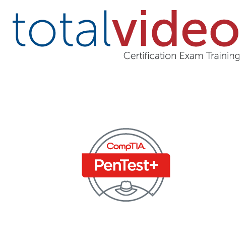 CompTIA PenTest+, TotalVideo