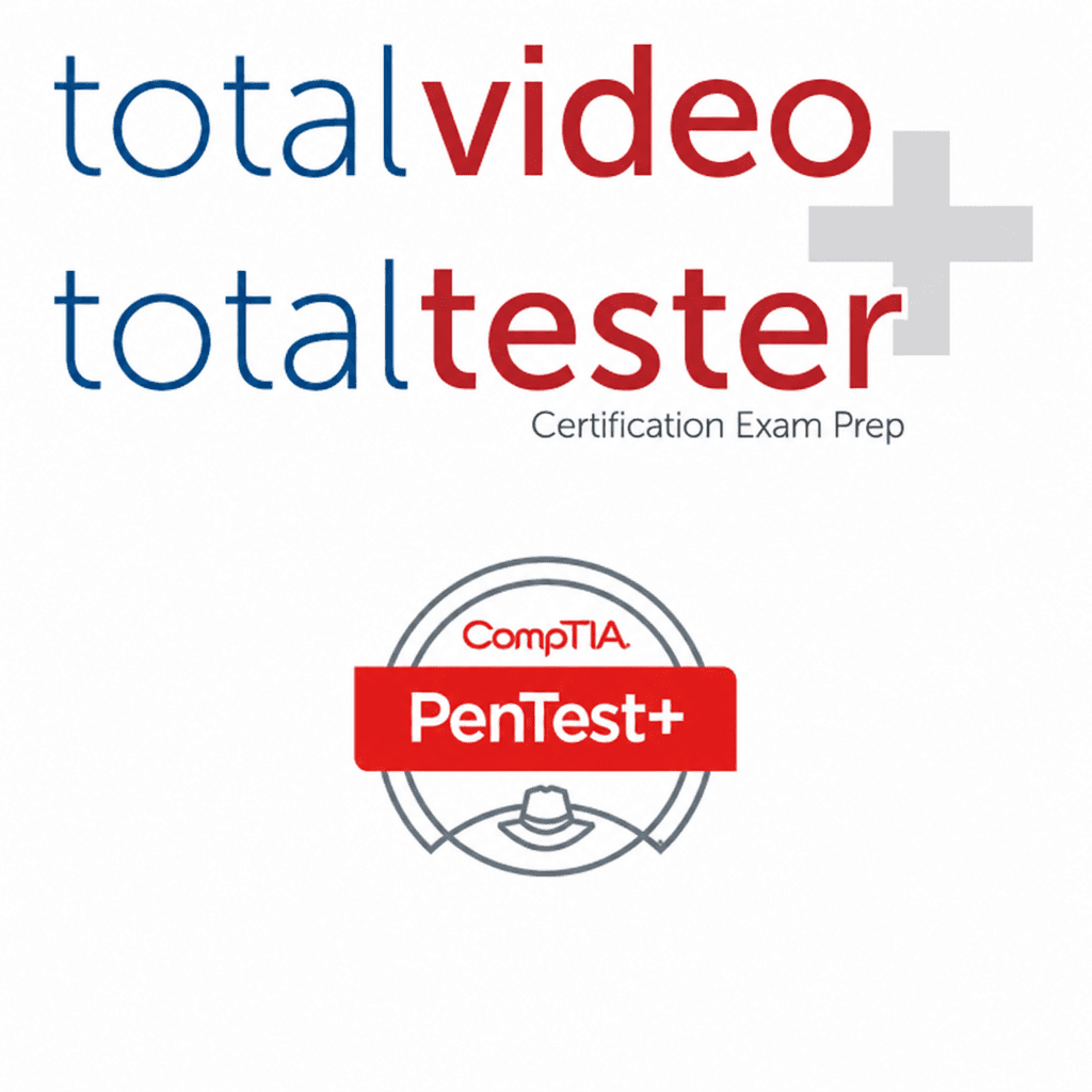 CompTIA PenTest+, TotalVideo & TotalTester